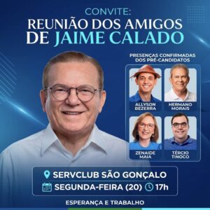 Reunião dos Amigos de Jaime Calado movimenta São Gonçalo do Amarante nesta segunda-feira (20)